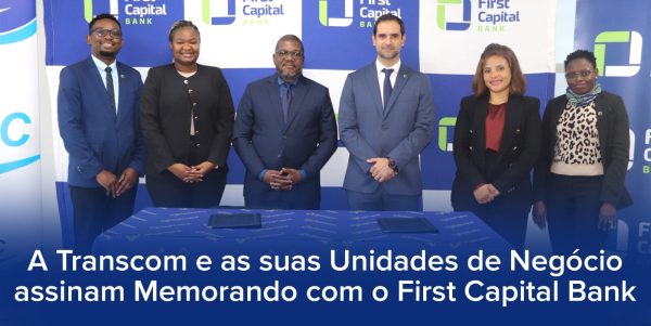 A Transcom e as suas Unidades de Negócio assinam Memorando com o First Capital Bank
